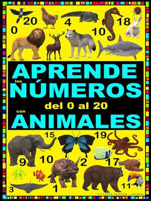 cover image of APRENDE LOS NÚMEROS DEL 0 AL 20 CON ANIMALES